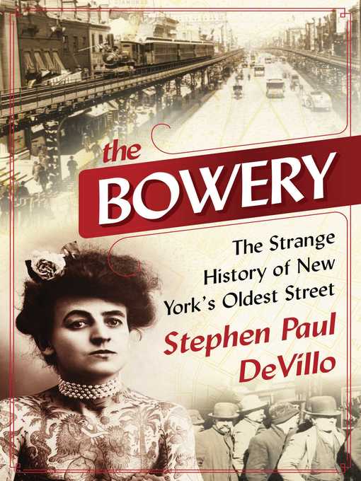 Title details for The Bowery by Stephen Paul DeVillo - Available